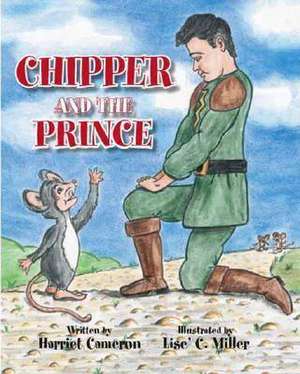 Chipper and the Prince de Harriet Cameron