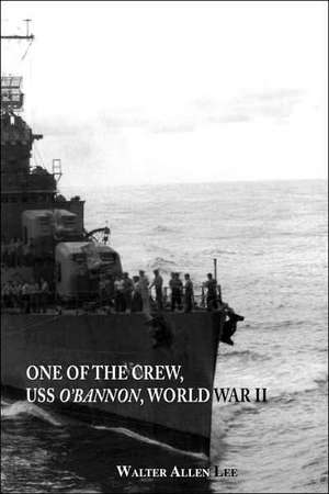 One of the Crew, USS O'Bannon, World War II de Walter Allen Lee