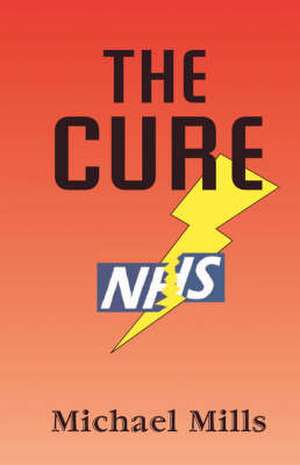 The Cure de Michael Mills