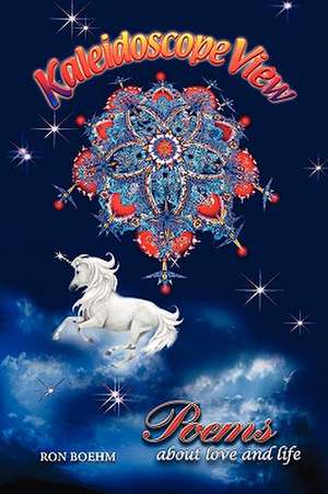 Kaleidoscope View de Ron Boehm