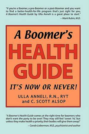 A Boomer's Health Guide de Ulla Anneli