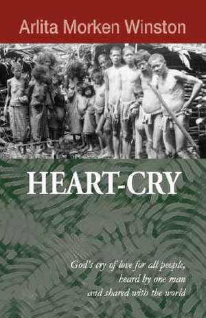 Heart-Cry de Arlita Morken Winston