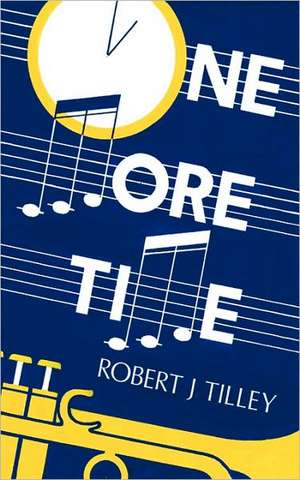 One More Time de Robert J. Tilley