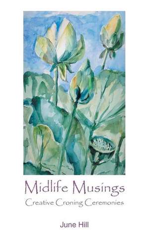 Midlife Musings de June Hill