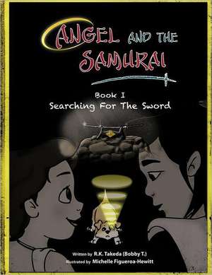 Angel and the Samurai de R. K. Takeda (Bobby T. ).