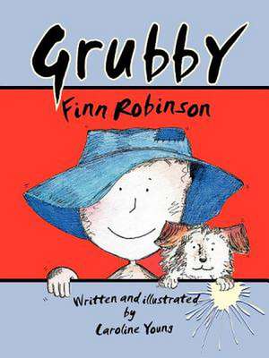 Grubby Finn Robinson de Caroline Young