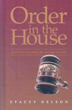 Order in the House de Stacey Nelson