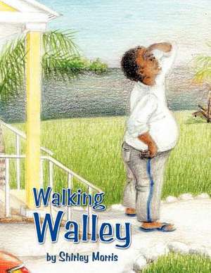 Walking Walley de Shirley Morris