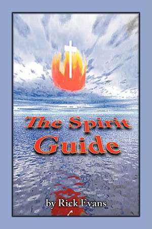 The Spirit Guide de Rick Evans