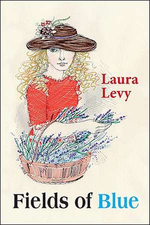 Fields of Blue de Laura Levy