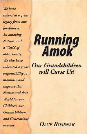 Running Amok de David Rosenak