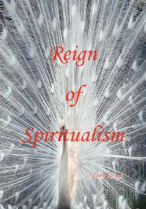 Reign of Spiritualism de Ebrahim Farsad