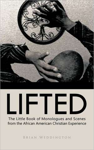 Lifted de Brian Weddington