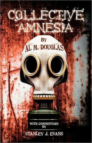 Collective Amnesia de M. Douglas Al M. Douglas