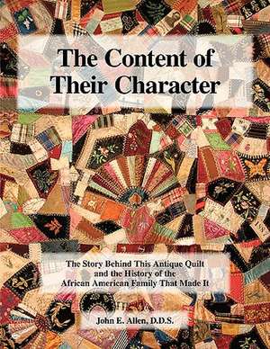 The Content of Their Character de John E. Allen