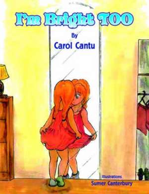 I'm Bright Too de Carol Cantu