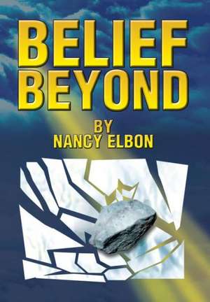 Belief Beyond de Nancy Elbon