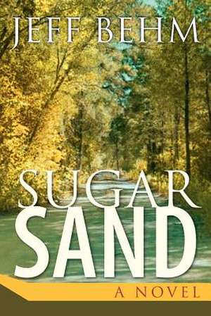 Sugar Sand de Jeff Behm