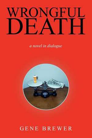 Wrongful Death de Gene Brewer