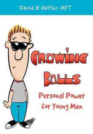 Growing Balls de David N. Mft Hafter