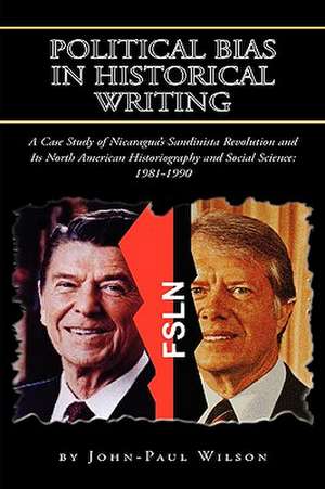 Political Bias in Historical Writing de John-Paul Wilson