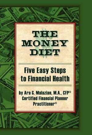 The Money Diet de Ara G. Malazian