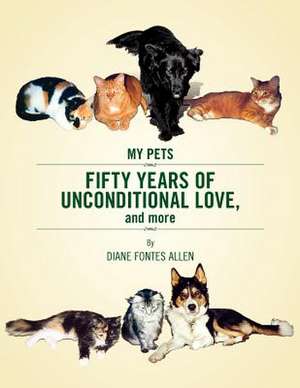 Fifty Years of Unconditional Love de Diane Fontes Allen