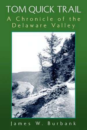 Tom Quick Trail de James W. Burbank