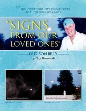 Signs from Our Loved Ones de Guy Dusseault