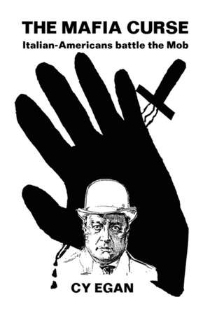 The Mafia Curse de Cy Egan