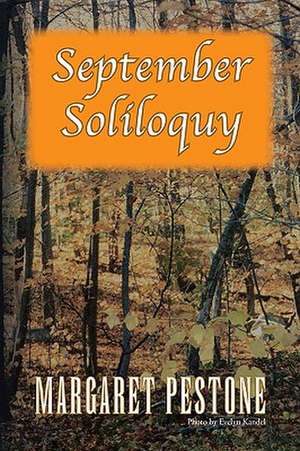 September Soliloquy de Margaret Pestone