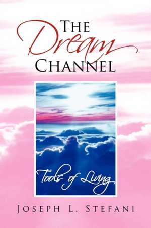 Stefani, J: Dream Channel