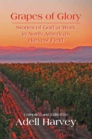 Grapes of Glory de Adell Harvey