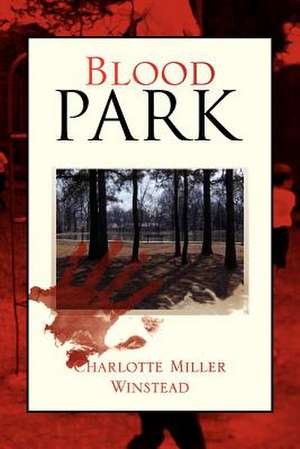 Blood Park de Charlotte Miller Winstead