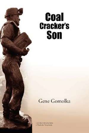 Coal Cracker's Son de Gene Gomolka