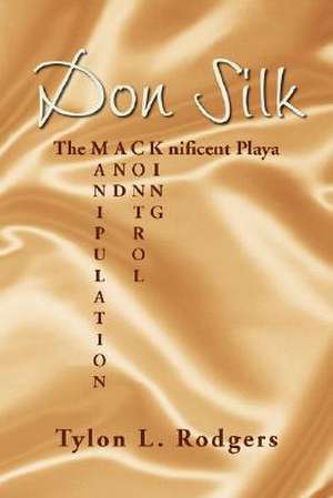 Don Silk de Tylon L. Rodgers