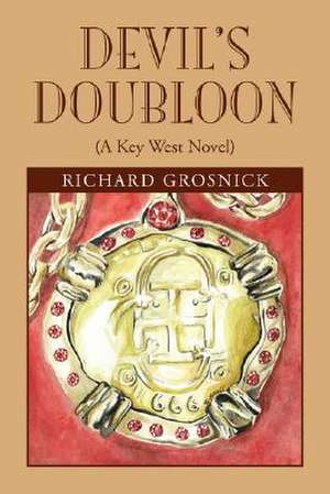 Devil's Doubloon de Richard Grosnick