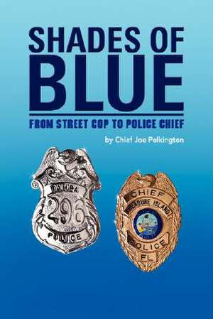 Shades of Blue de Chief Joe Pelkington