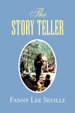 The Story Teller de Fanny Lee Seville