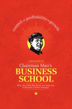 Chairman Mao's Business School de Lars Kleivan