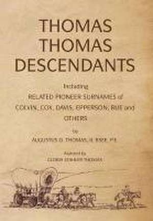 Thomas, I: Thomas Thomas Descendants