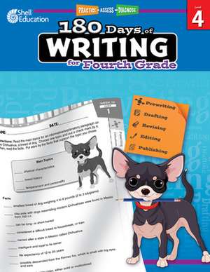 180 Days of Writing for Fourth Grade (Level 4): Practice, Assess, Diagnose de Kristin Kemp