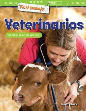 En El Trabajo: Veterinarios de Linda Claire