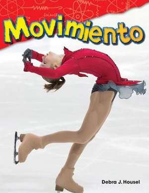 Movimiento de Debra J Housel