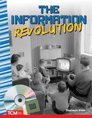 The Information Revolution de Stephanie Kraus