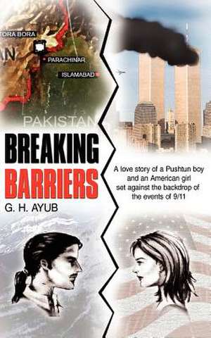 Breaking Barriers de G. H. Ayub