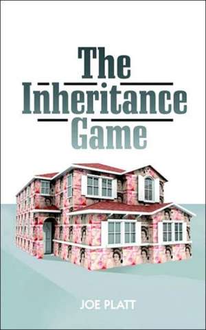 The Inheritance Game de Joe Platt