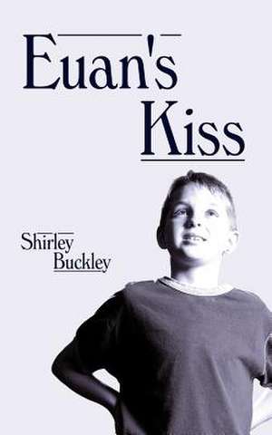 Euan's Kiss de Shirley Buckley