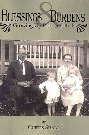 Blessings and Burdens: Growing Up Poor and Rich de Curtis Sharp