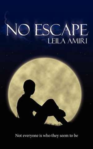 No Escape de Leila Amiri